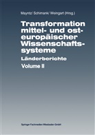 Renat Mayntz, Renate Mayntz, Uwe Schimank, Peter Weingart - Transformation mittel- und osteuropäischer Wissenschaftssysteme