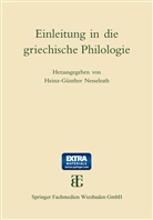 Heinz-Günther Nesselrath - Einleitung in die griechische Philologie