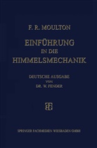 Forest Ray Moulton - Einführung in die Himmelsmechanik