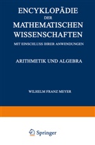 W F Meyer, W Fr Meyer, W. Fr. Meyer, H Mohrmann, H. Mohrmann - Encyklopädie der Mathematischen Wissenschaften mit Einschluss ihrer Anwendungen