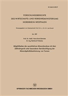 Hans-Ernst Schwiete - Möglichkeiten der quantitativen Mineralanalyse mit dem Zählrohrgerät unter besonderer Berücksichtigung der Mineralgehaltsbestimmung von Tonnen