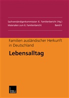 Sachverständigenkommissio 6 Familienbericht, Sachverständigenkommission 6 Familienbericht, Sachverständigenkommission 6. Familienbe, Sachverständigenkommission 6. Familienbericht, Sachverständigenkommission 6. Familienbericht - Familien ausländischer Herkunft in Deutschland: Lebensalltag