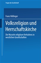 Franz Höllinger, Franz Hollinger - Volksreligion und Herrschaftskirche