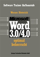 Werner Dieterich - Word 3.0/4.0 optimal beherrscht