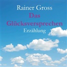 Rainer Gross - Das Glücksversprechen