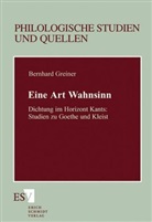Bernhard Greiner - Eine Art Wahnsinn