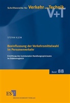 Stefan Klein - Beeinflussung der Verkehrsmittelwahl im Personenverkehr