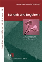 Andreas Kraß, Alexandra Tischel, Andrea Krass, Andreas Kraß, Tischel, Alexandra Tischel - Bündnis und Begehren