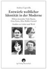 Andrea Capovilla - Entwürfe weiblicher Identität in der Moderne