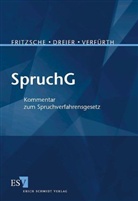 Pete Dreier, Peter Dreier, Michael Fritzsche, Michael (Dr. Fritzsche, L Verfürth, Ludger C. Verfürth... - SpruchG, Kommentar
