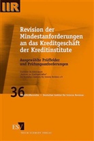 Arbeitskreis "Revision des Kreditgeschäftes" des D, Andreas Schneider - Revision der Mindestanforderungen an das Kreditgeschäft der Kreditinstitute