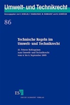 Reinhard Hendler, Peter Marburger, Pete Marburger (Prof. Dr.), Michael Reinhardt, Reinhardt (Prof. Dr.), Meinhard Schröder - Technische Regeln im Umwelt- und Technikrecht