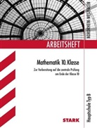 Ilse Gretenkord - Arbeitsheft Mathematik: 10. Klasse, Hauptschule Typ B Nordrhein-Westfalen