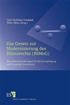 Pete Altes, Peter Altes, Carl-Christian Freidank, Malte Posewang - Das Gesetz zur Modernisierung des Bilanzrechts (BilMoG)