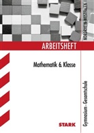 Ilse Gretenkord - Arbeitsheft Mathematik: 6. Klasse, Gymnasium / Gesamtschule Nordrhein-Westfalen
