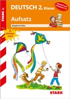 Anita Hahn, Manfred Hahn, Katrin Merle - STARK Aufsatz 2. Klasse - Training Grundschule - Grundwissen, Aufgaben und Lösungen