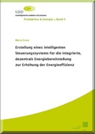 Marco Eßer - Erstellung eines intelligenten Steuerungssystems für die integrierte, dezentrale Energiebereitstellung zur Erhöhung der Energieeffizienz