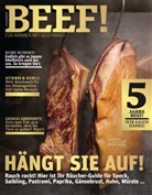 BEEF! - Für Männer mit Geschmack - 5/2014: Hängt Sie auf! - Rauch rockt! Hier ist ihr Räucher-Guide für Speck, Saibling, Pastrami, Paprika, Gänsebrust, Huhn, Würste ...