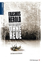 Erasmus Herold - Und ich richte ohne Reue