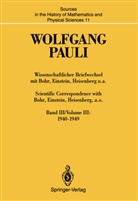 Wolfgang Pauli, Karl von Meyenn, Kar von Meyenn, Karl von Meyenn - Wissenschaftlicher Briefwechsel mit Bohr, Einstein, Heisenberg u.a. / Scientific Correspondence with Bohr, Einstein, Heisenberg, a.o., 2 Tle.