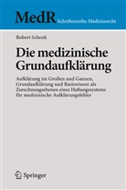 Robert Schenk - Die medizinische Grundaufklärung