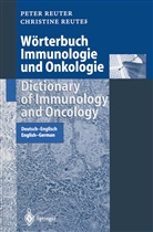 Christine Reuter, Pete Reuter, Peter Reuter - Wörterbuch Immunologie und Onkologie / Dictionary of Immunology and Oncology