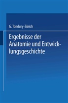 Curt Elze - Ergebnisse der Anatomie und Entwicklungsgeschichte / Reviews of Anatomy Embryology and Cell Biology / Revues D'anatomie et de Morphologie Expérimentale