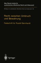 Ulrich Beyerlin, Michae Bothe, Michael Bothe, Rainer Hofmann, Rainer Hofmann u a, Ernst-Ulrich Petersmann - Recht zwischen Umbruch und Bewahrung, 2 Teile