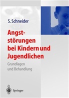 Silvi Schneider, Silvia Schneider - Angststörungen bei Kindern und Jugendlichen