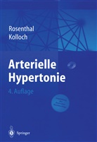 Kolloch, Kolloch, Rainer Kolloch, Julia Rosenthal, Julian Rosenthal, Julius Rosenthal - Arterielle Hypertonie, 2 Tle.