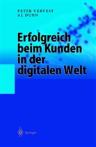 Al Dunn, Pete Vervest, Peter Vervest - Erfolgreich beim Kunden in der digitalen Welt