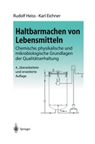 K Eichner, K. Eichner, Heiss, R Heiss, R. Heiss - Haltbarmachen von Lebensmitteln
