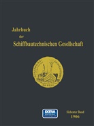 Schiffbautechnischen Gesellschaft, Schiffbautechnischen Gesellschaft, Schiffbautechnische Gesellschaft - Jahrbuch der Schiffbautechnischen Gesellschaft - 7: Jahrbuch der Schiffbautechnischen Gesellschaft