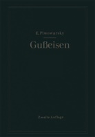 Eugen Piwowarsky - Hochwertiges Gußeisen (Grauguß)