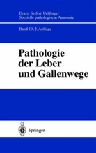 Denk, H Denk, H. Denk, H Dienes, H P Dienes, H. P. Dienes... - Spezielle pathologische Anatomie - 10: Pathologie der Leber und Gallenwege, 2 Tle.