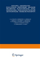 NA Altmann, NA Biberstein, NA Bierbaum, NA Bruck, NA Callomon, NA Delbanco... - Erysipel · Erysipeloid Pyocyaneus · Diphtherie · Sklerom Milzbrand · Plaut-Vincent · Rotz Granuloma Teleangiectaticum Aktinomykose · Tierische Parasiten