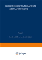 Bach-Marburg, L Bach-Marburg, L. Bach-Marburg, Le Mohr, Leo Mohr, Rudolf Staehelin - Handbuch der inneren Medizin - 2: Respirationsorgane, Mediastinum, Zirkulationsorgane, 3 Tle.