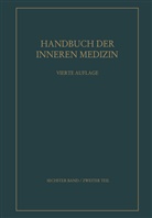 L Mohr, L. Mohr, G. von Bergmann, Gustav Von Bergmann, von Bergmann, G von Bergmann... - Handbuch der inneren Medizin - 6, 2: Krankheiten aus äusseren physikalischen Ursachen