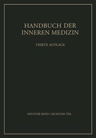 Mohr, L Mohr, L. Mohr, Ernst Wollheim, G. von Bergmann, Gustav Von Bergmann... - Handbuch der inneren Medizin - Teil 6: Krankheiten der Gefässe, 2 Tle.