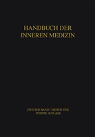 Gustav vo Bergmann, Gustav von Bergmann, Eberhar Buchborn, Eberhard Buchborn, Leo Mohr, Herbert Schwiegk... - Handbuch der inneren Medizin: Blut und Blutkrankheiten