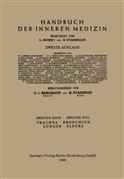 Gustav von Bergmann, Leo Mohr, Gusta von Bergmann, Gustav von Bergmann - Handbuch der inneren Medizin - Teil 2: Trachea, Bronchien, Lungen, Pleura