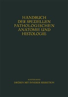 Berblinger, W Berblinger, W. Berblinger, Dietrich, A Dietrich, A. Dietrich... - Drüsen mit innerer Sekretion.