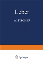 Fischer, W Fischer, W. Fischer, Gerlach, W Gerlach, W. Gerlach... - Leber