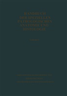 Giosn Biondi, Giosné Biondi, Friedric Henke, Friedrich Henke, Otto Lubarsch, Otto u a Lubarsch... - Handbuch der speziellen pathologischen Anatomie und Histologie