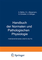 G Bergmann, G v Bergmann, G. V. Bergmann, G.v. Bergmann, Gustav von Bergmann, Bethe... - Arbeitsphysiologie II Orientierung. Plastizität Stimme und Sprache