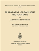Alexander Schönberg - Präparative Organische Photochemie