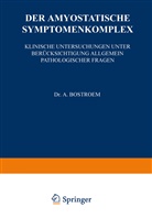 A Bostroem, A. Bostroem - Der Amyostatische Symptomenkomplex