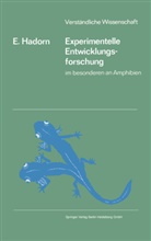 Ernst Hadorn - Experimentelle Entwicklungsforschung