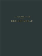 Franzius, O Franzius, O. Franzius, O Richter, O. Richter, Rober Otzen... - Der Grundbau