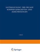 Friedrich Bruns - Untersuchung der Organe Körperflüssigkeiten und Ausscheidungen